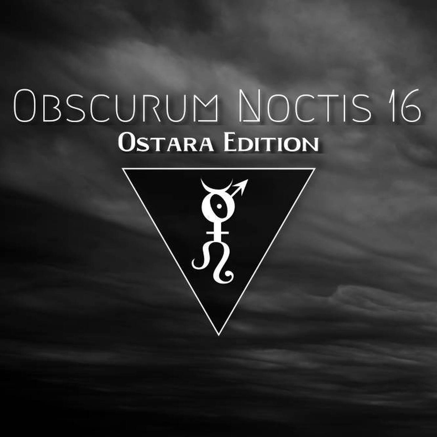 Obscurum Noctis 16 - Ostara Edition - Oneirich episode artwork