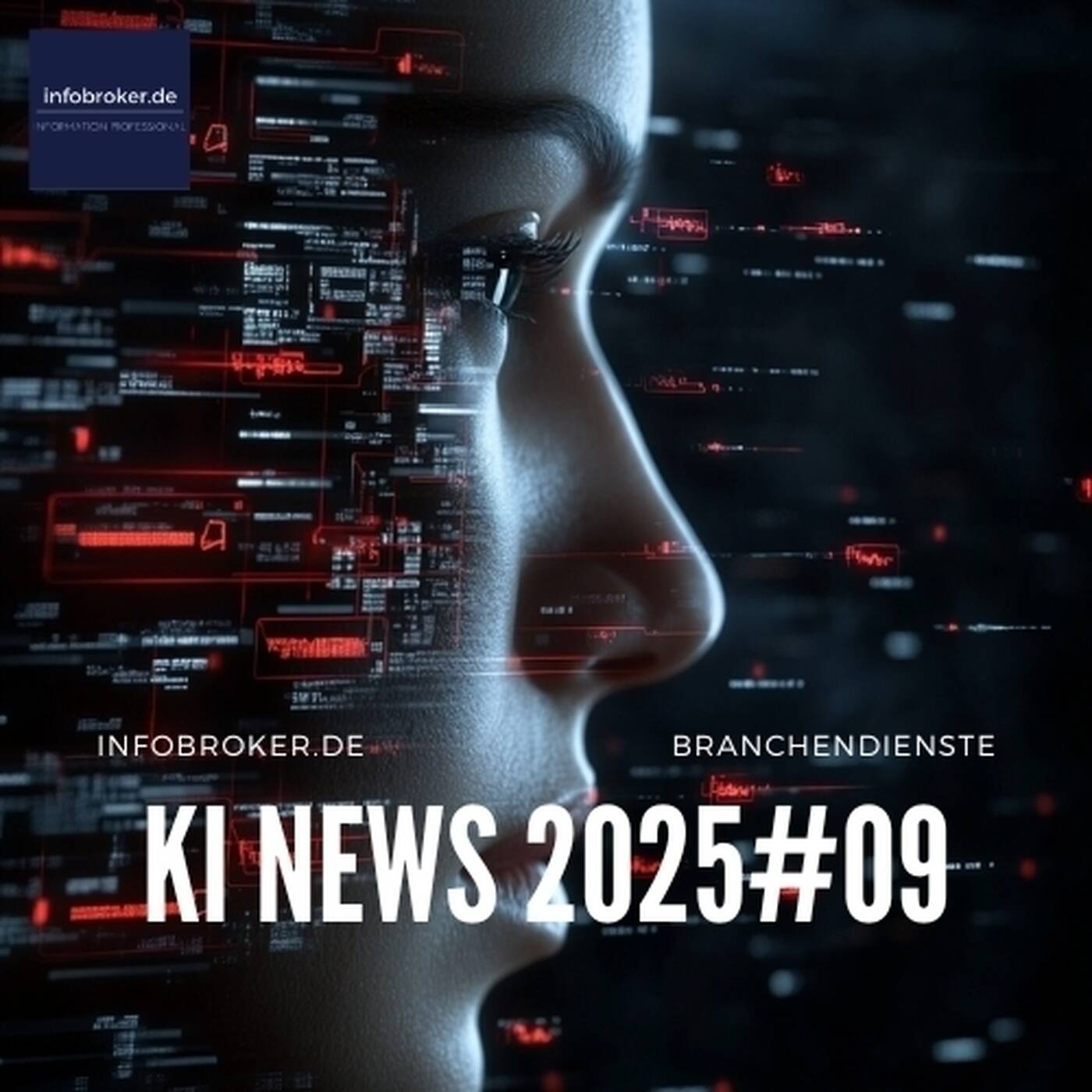 KI News – 2025#09 – Künstliche Intelligenz in Branchen und Märkten episode artwork