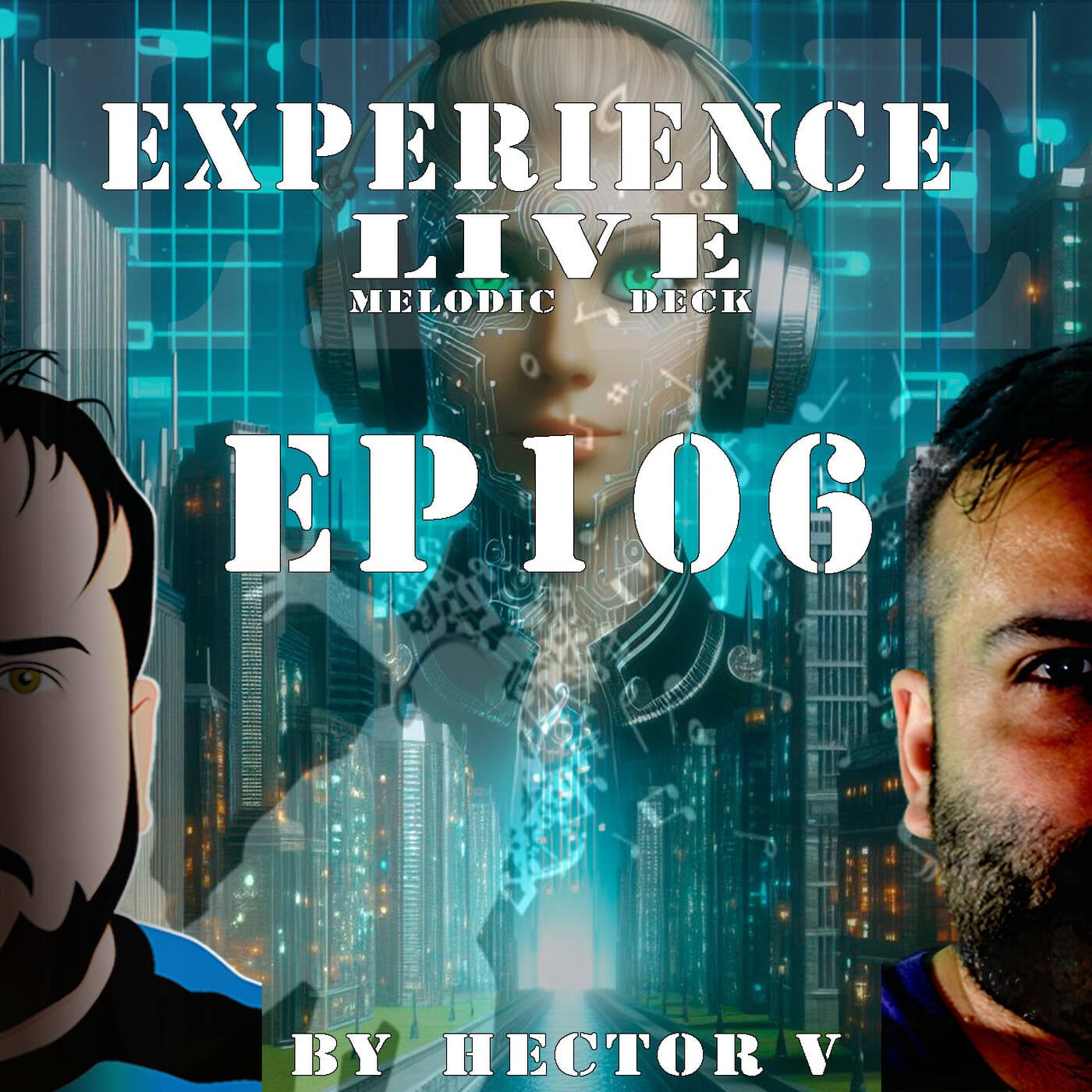 Experience Live Melodic Deck EP106 By Hector V (04-04-2024) episode artwork