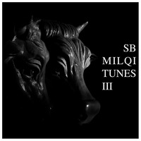 SundB - MilQi Tunes 3 Mix by SundB