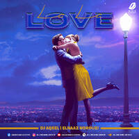 La La Love (Elnaaz Norouzi Remix) - DJ Aqeel by All Indian DJs Drive