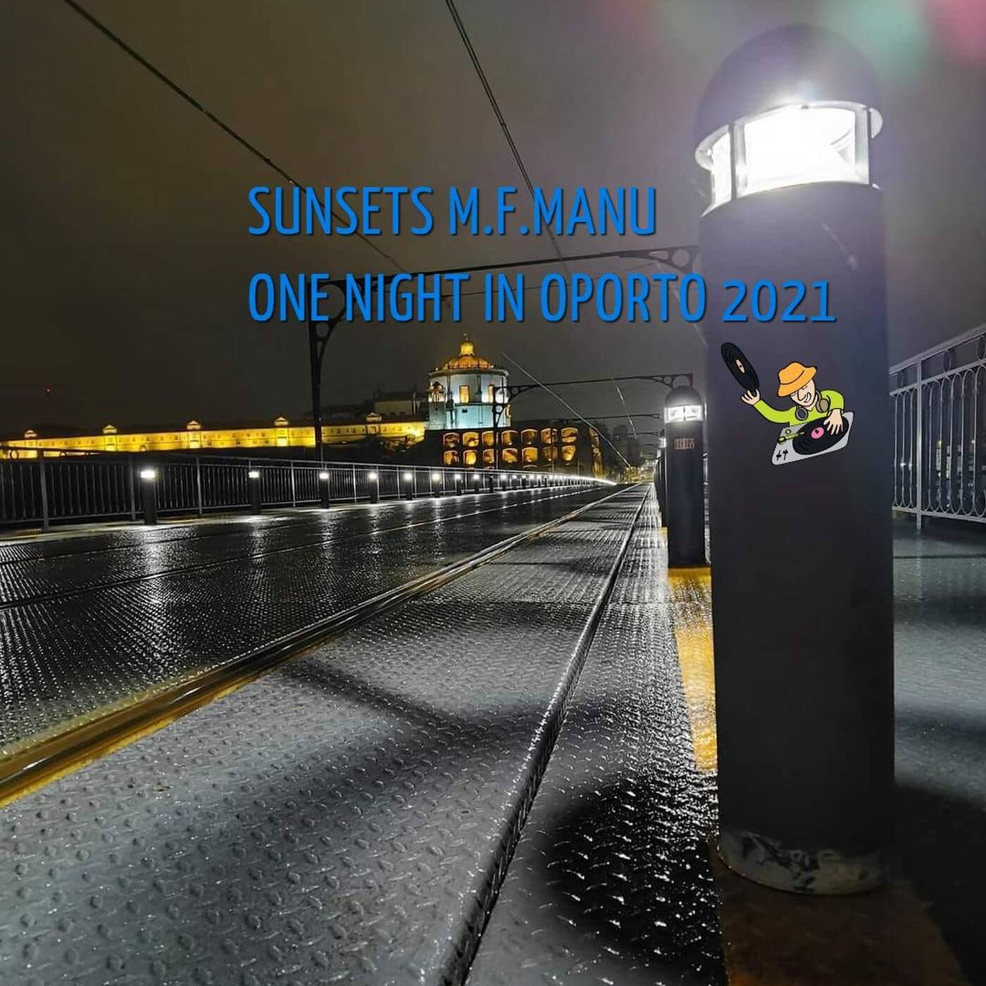 SUNSETS - M.F.Manu one Night in OPORTO 2021 episode artwork