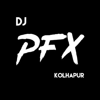 DJ PFX KOLHPAUR