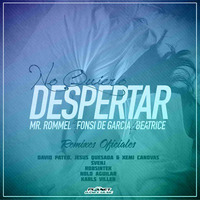 Mr. Rommel &amp; Fonsi De Garcia Ft. Beatrice - No Quiero Despertar (Svenj Remix Official) by Fonsi De Garcia