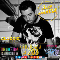 PROGRAMA #203 IÑAKY GARCIA by IN 2THE ROOM