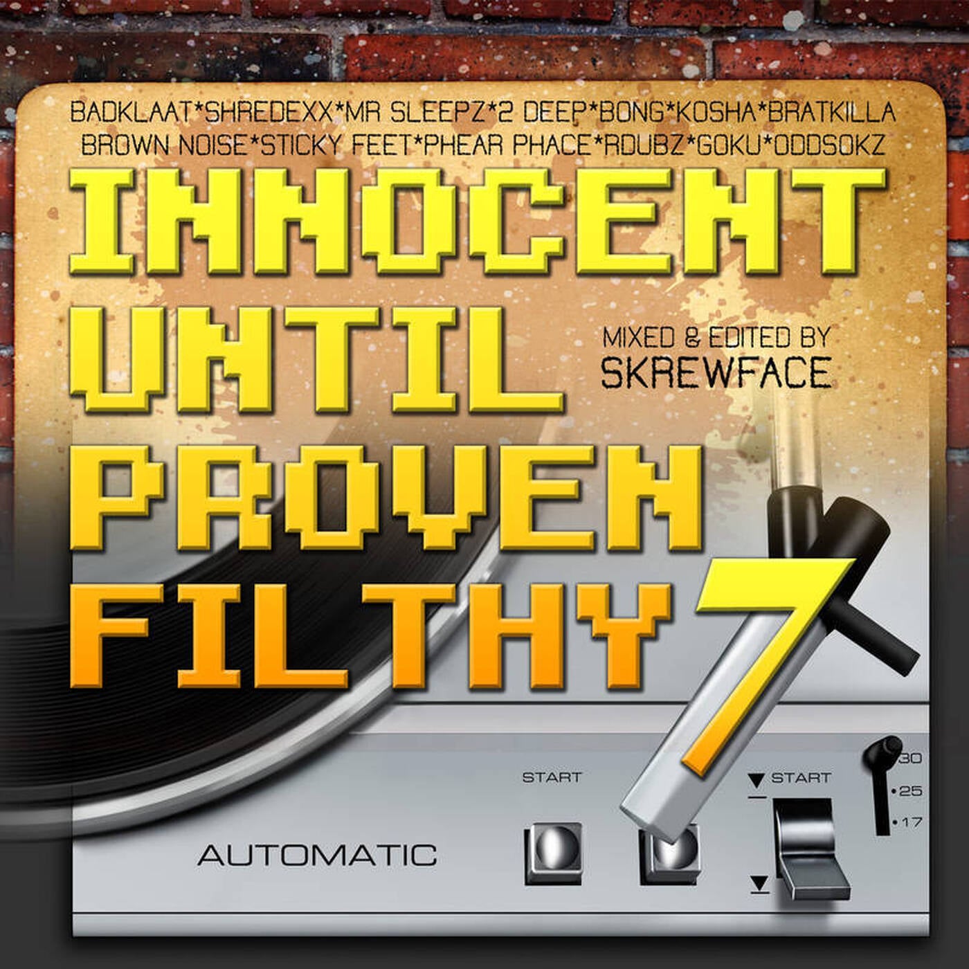Skrewfacesound - Innocent Until Proven Filthy Vol 7 #Dubstep episode artwork