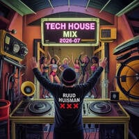 Tech House Mix 2026 07 by Ruud Huisman's Beats From Amsterdam