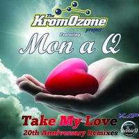 Take My Love | The Kromozone Project | Dustin Dynasty Nelson (Official Remix) by Dustin Dynasty Nelson