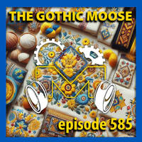 The Gothic Moose – Episode 585 – All Ukrainian bands or bands supporting Ukraine by DJ Moose
