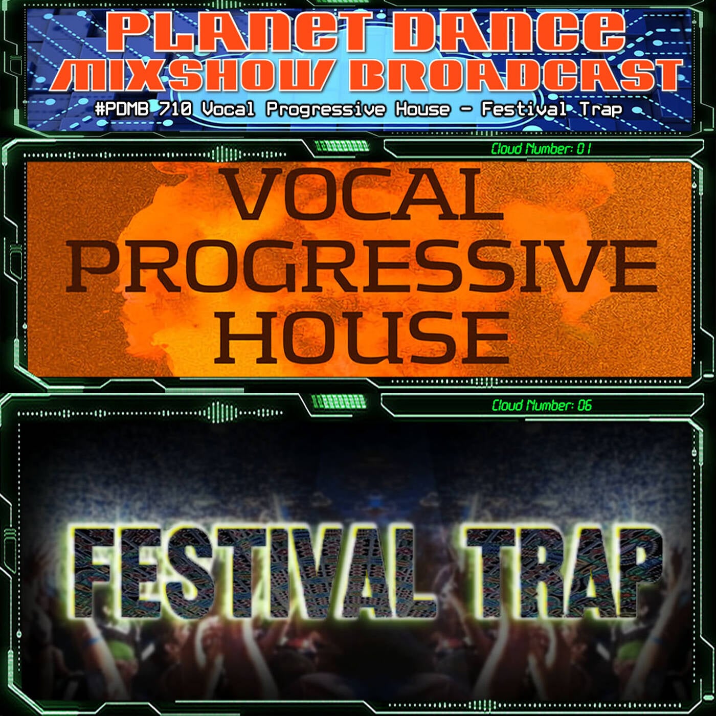 Planet Dance Mixshow Broadcast 710 Vocal Progressive House - Festival Trap episode artwork