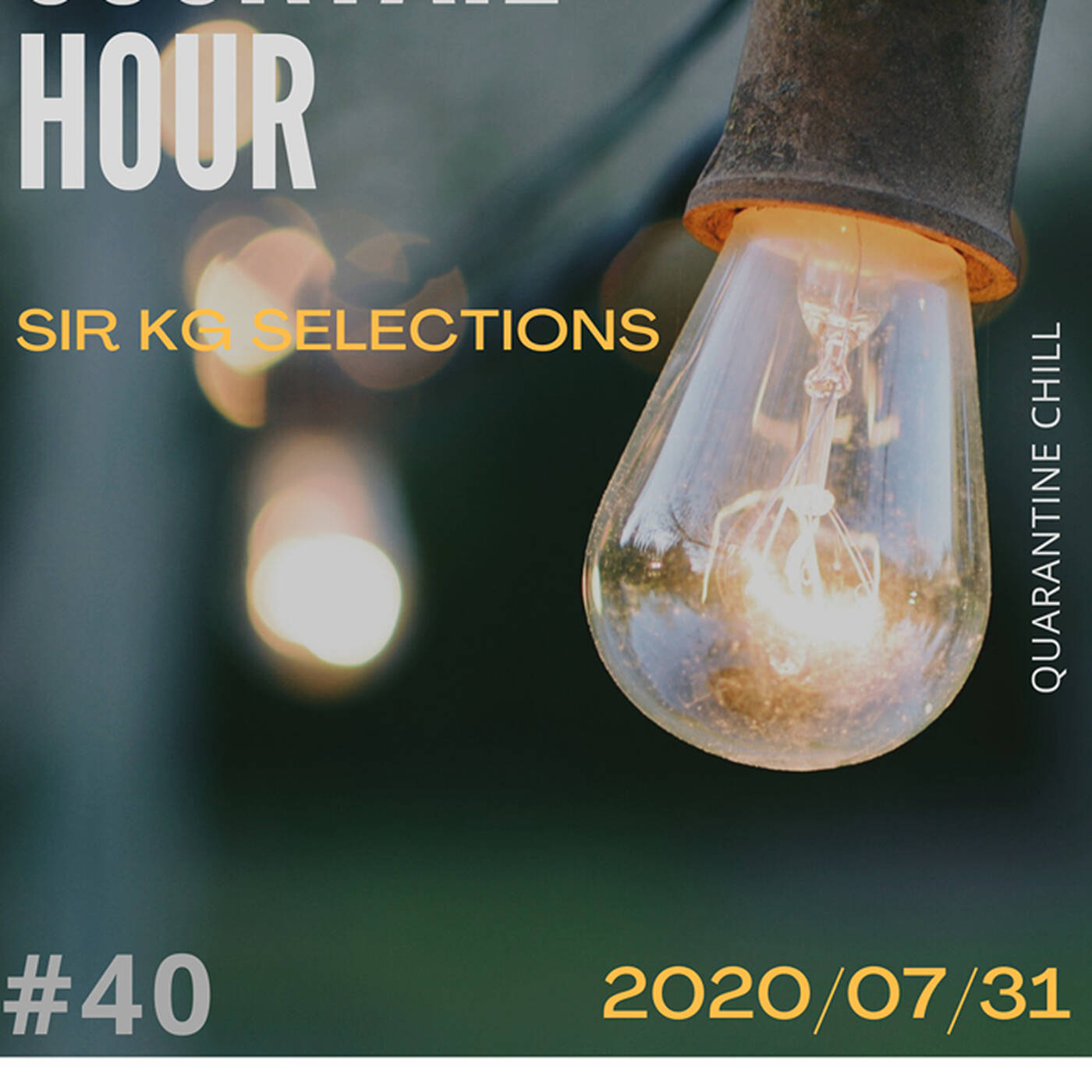Friday Cocktail Quarantine Chill  #40,Sir KG Selections episode artwork