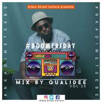 #BoomFriday Vol_ 25 mix by QualiDee by #BoomFriday