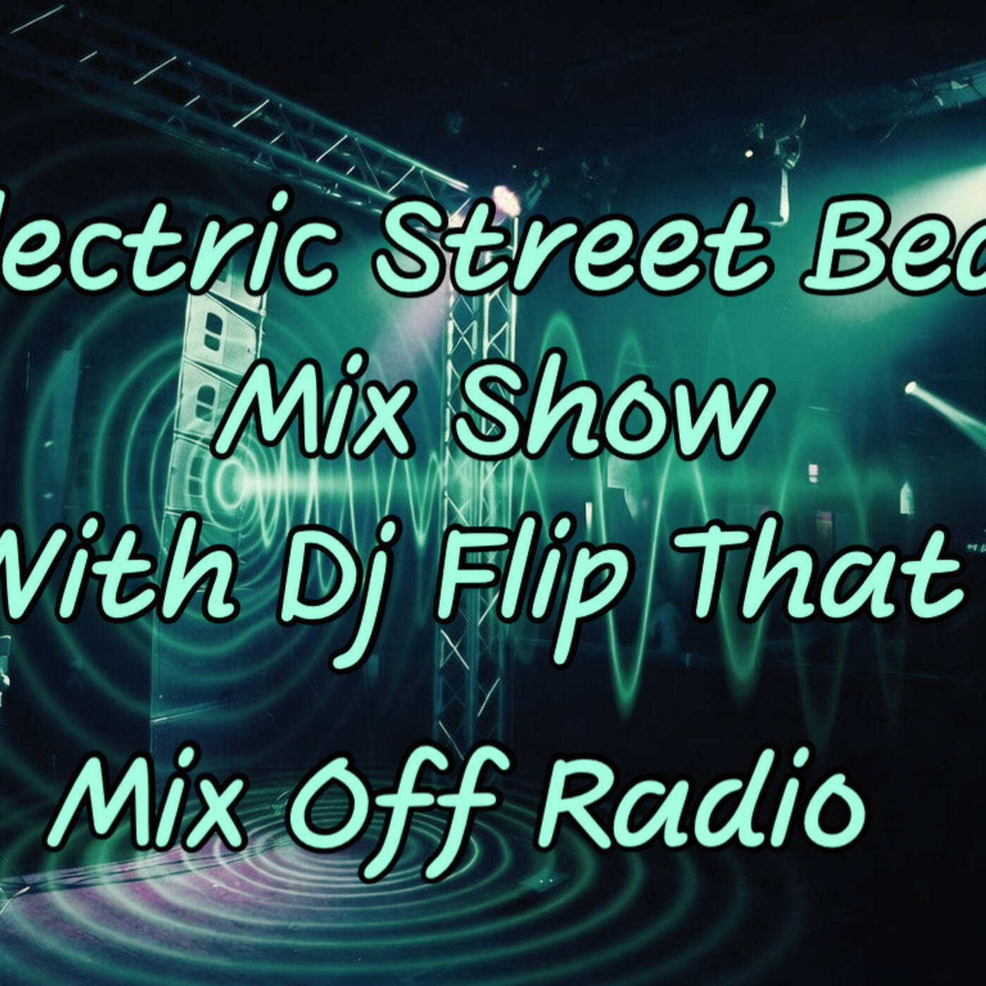 Electric Street Beat Mix Show 2-23-26 ( DJ Mix) NewHouseMusic-ElectronicMusic-AfterHours