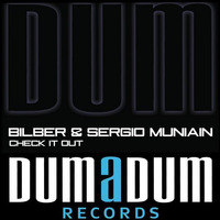 Bilber & Sergio Muniain - Check It Out (Original Mix - Eder Tobes Remix - Orti De Gossa Remix) by Bilber
