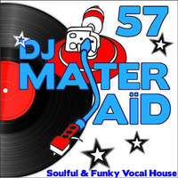 DJ Master Saïd's Soulful & Funky House Mix Volume 57 by DJ Master Saïd