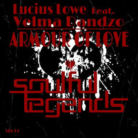 Lucius Lowe ft Velma Dandzo - Armour of love (Original Mix) by Lucius Lowe