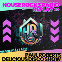 Paul Roberts - The Delicious Disco House Music Show - 8th August 2024 by DJ Paul Roberts