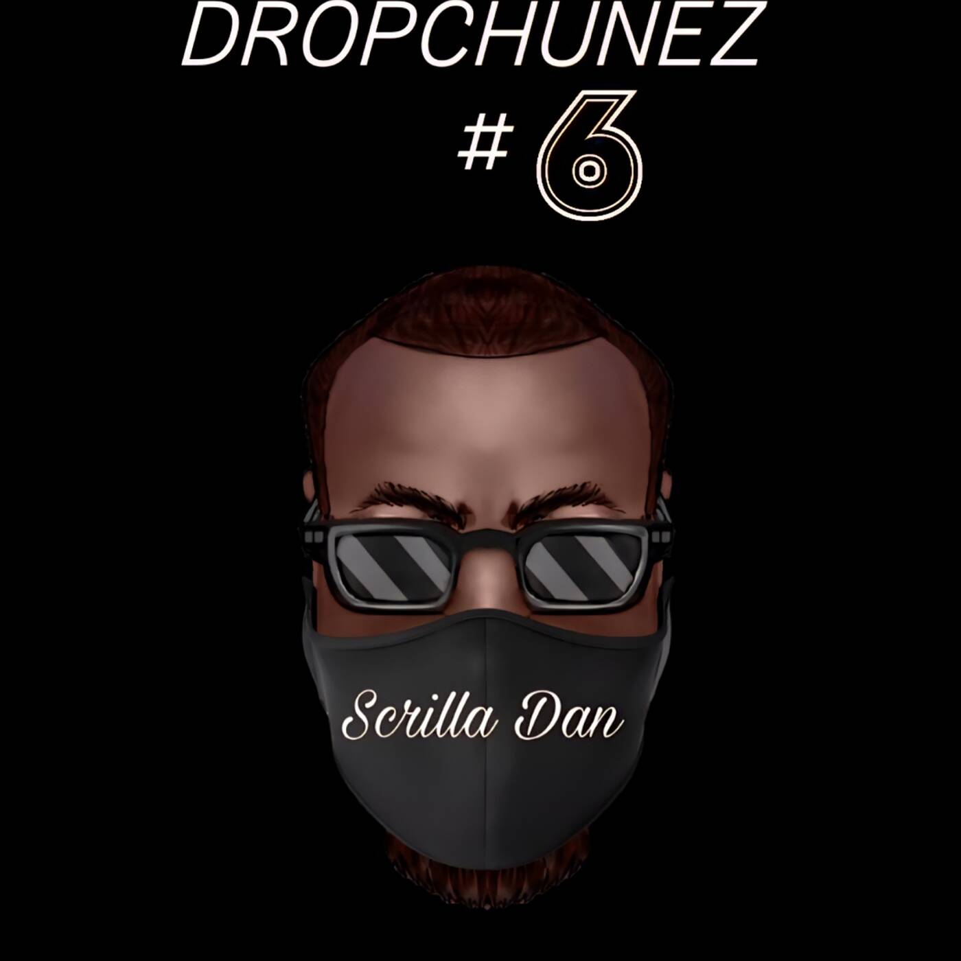 DropChunez#6 episode artwork