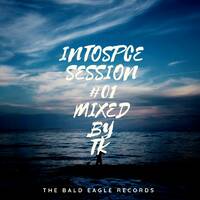 INTOSPCE SESSION #01 MIXED BY TK by TK MOTHIBI