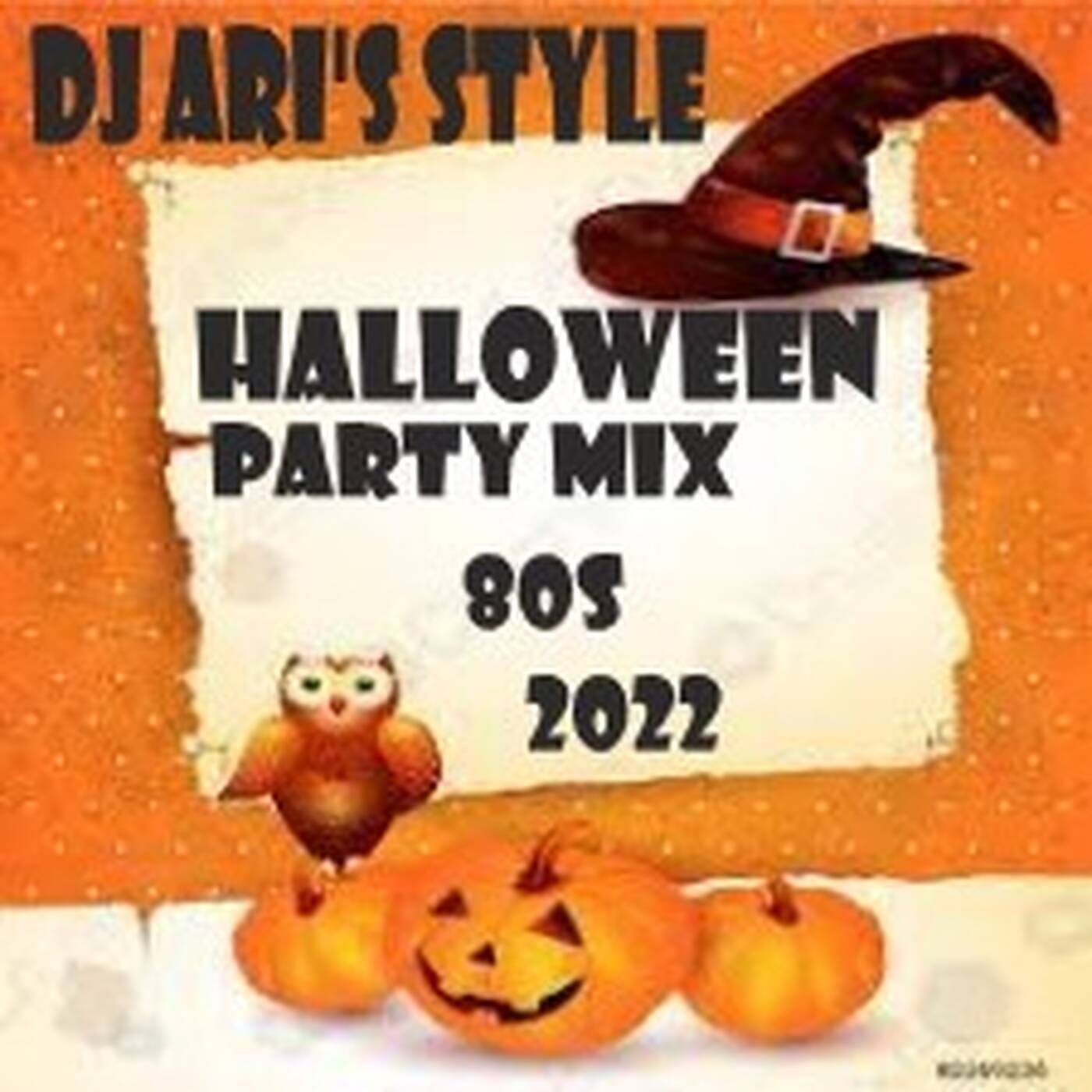 DJ ARI'S STYLE#HALLOWEEN PARTY MIX 80S #2022 episode artwork