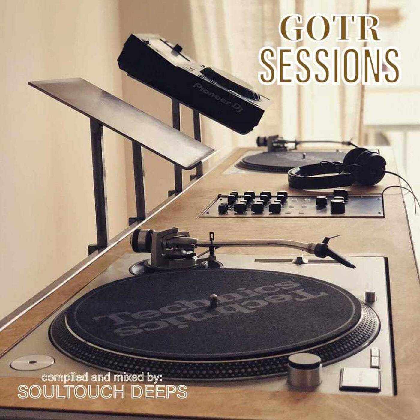 GOTR 005 - Guest Mix By Soultouch Deeps:The Road Of Joy episode artwork