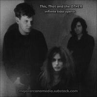 This, That and the OTHER - Infinite Tidal Operas by Major Arcana Media