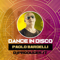 Dance In Disco Febbraio 2026 - Paolo Bardelli by Djproducers Radioshow