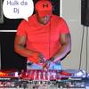 Hulk da Dj/King Hulk