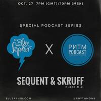 Ритм #76 (Sequent &amp; Skruff guest mix) by Rhythm podcast