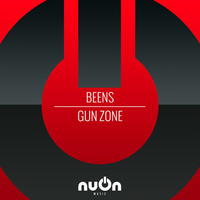 BEENS - Gun Zone (Original Mix) by nuOn music
