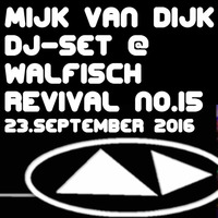 Mijk van Dijk Classic DJ Set at Walfisch Revival Party Berlin, 2016-09-23 by Mijk van Dijk