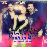 Let's Nacho (Animals Drop Mashup Mix)  Dj Mafia Arjun[1] by DJ MAFIA ARJUN