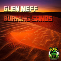 Glen Neff -Burning Sands - WWRD - 09/09/16 by Renegade Alien Records