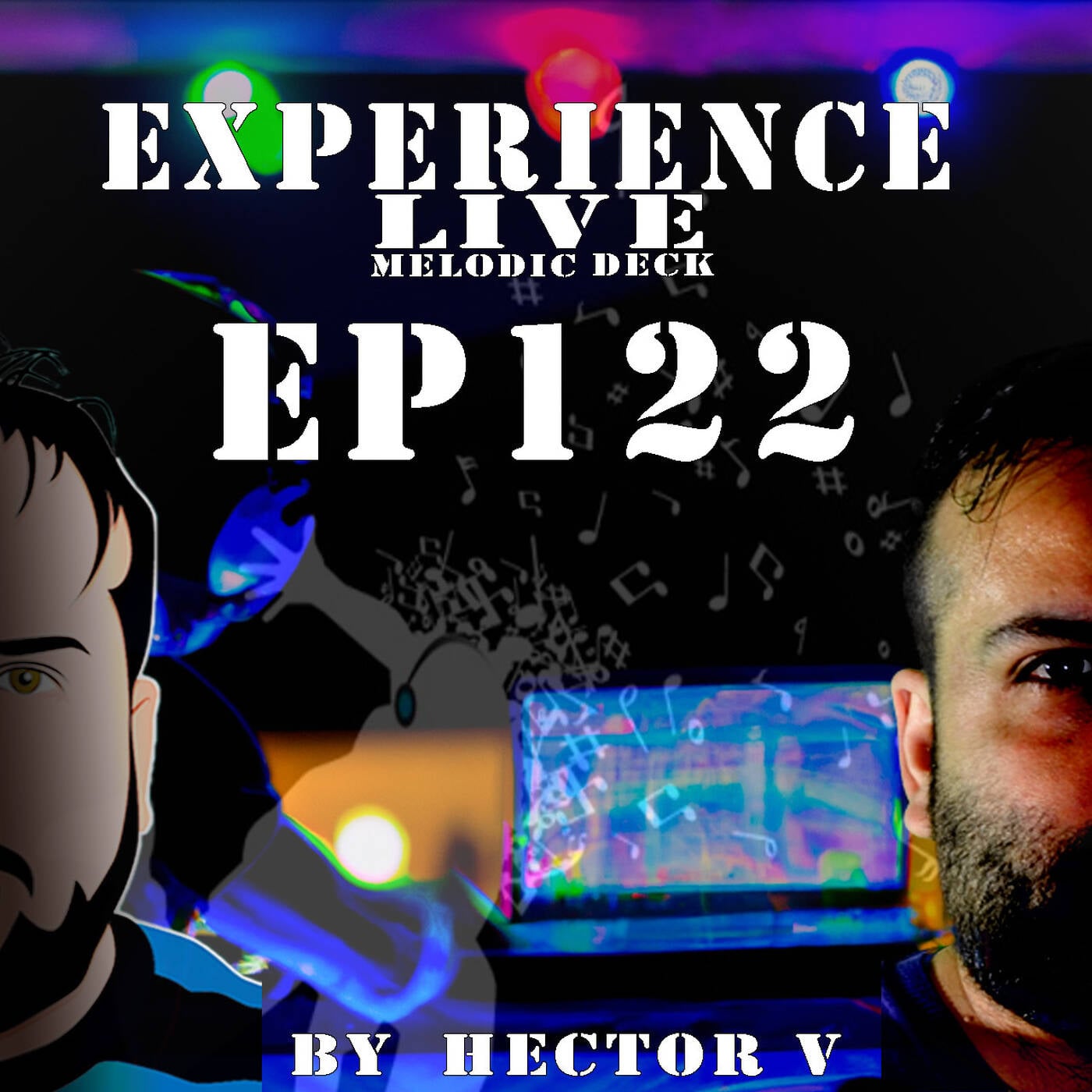 Experience Live Melodic Deck EP122 By Hector V (24-10-2024) episode artwork
