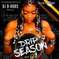 Drip Season Q3 2020 by Dj D-Dubs