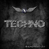 Techno - Mix By Sandrão DJ by Sandrão DJ