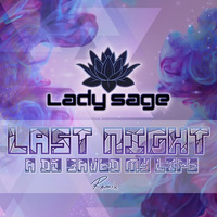 Last Night A Dj Saved My Life  - Lady Sage (Remix) by Lady Sage