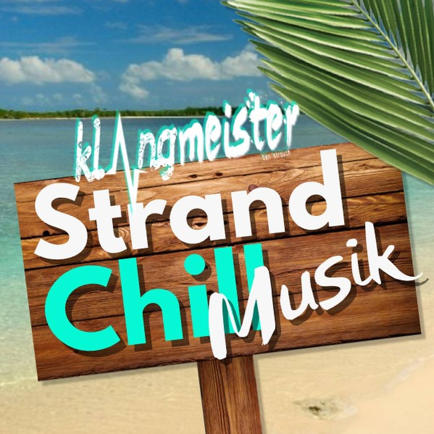 klangmeister (Ben Strauch) - StrandChillMusik  | 29. Juni 2018 episode artwork