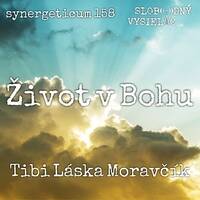 Synergeticum 158 - 2025-12-16 Život v Bohu by Slobodný Vysielač