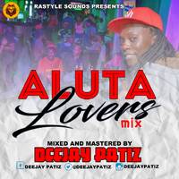 DEEJAY PATIZ - ALUTA REGGAE LOVERS MIX by deejaypatiz