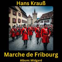 Marche de Fribourg by Hans Krauß