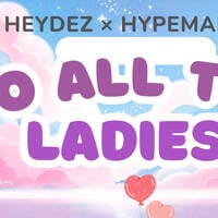 Dj Heydez × HypeManPaul , To All The Ladies by HypeMan Paul