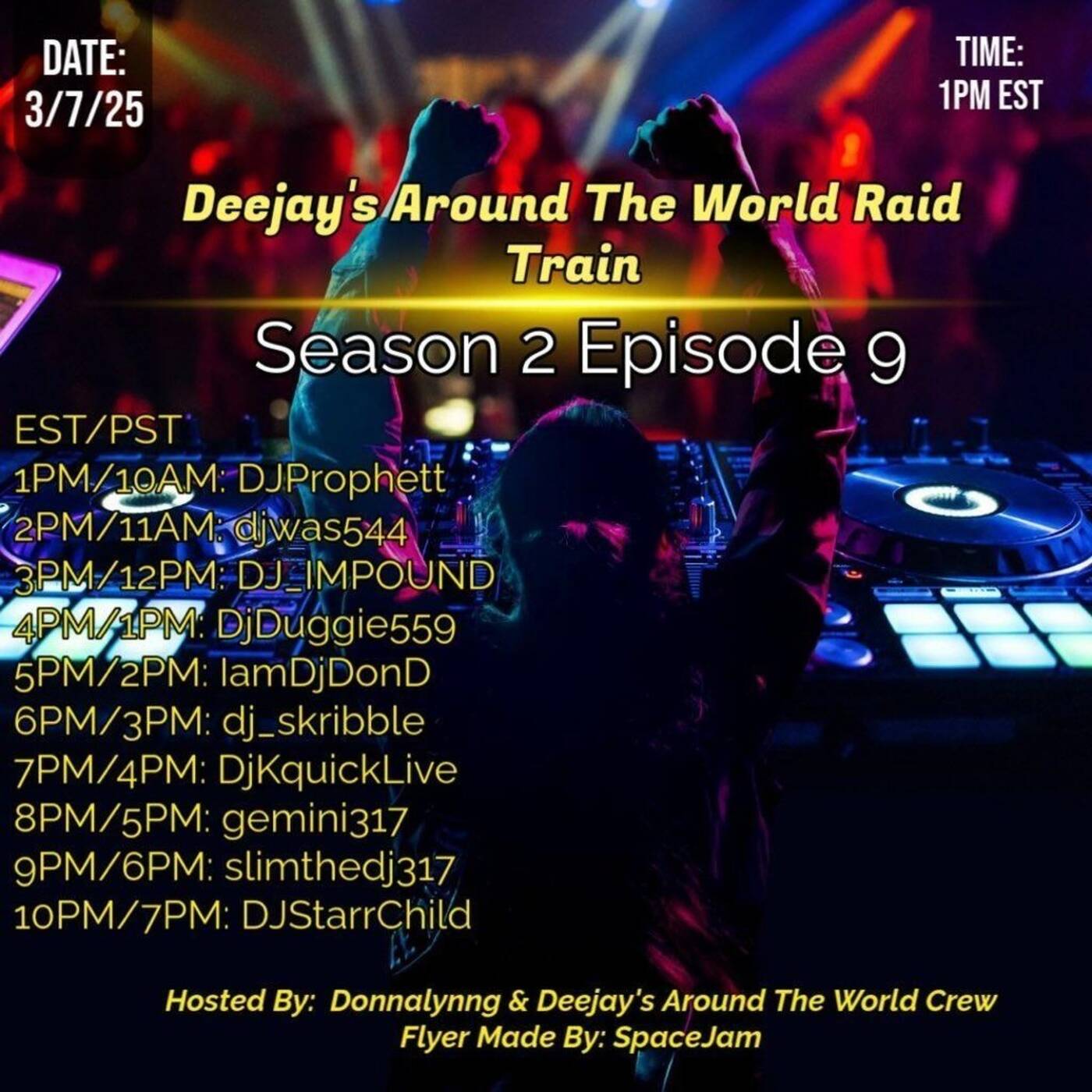 DEEJAY'SAROUNDTHEWORLDRAIDTRAINS02E09 Hosted By @donnalynng 7-8PMEST‼️(MAR 07, 2025) episode artwork