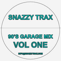 @SnazzyTrax - 90's Garage Mix (Vol 1) by Stevie B