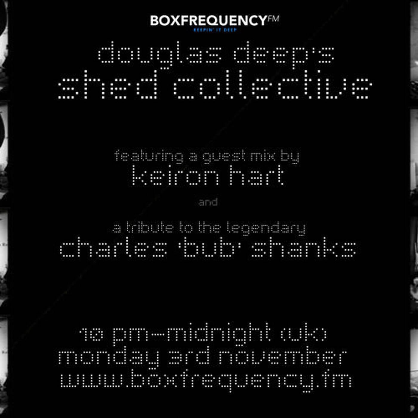 Douglas Deep's Radio Show #9 03/11/14 - Keiron Hart And Charles 'Bub' Shanks episode artwork