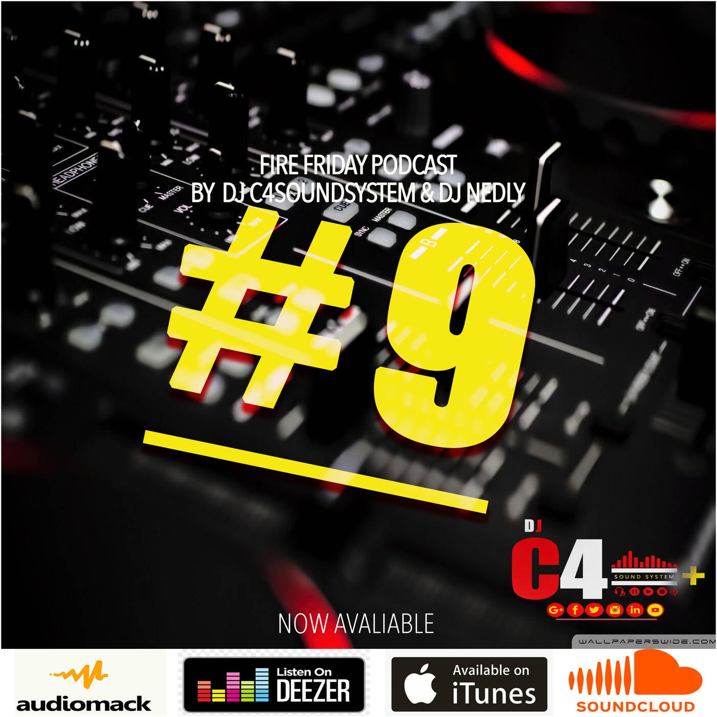 FIRE FRIDAYS PODCAST DJC4SOUNDSYSTEM & DJ NEDLEY  # 9 episode artwork