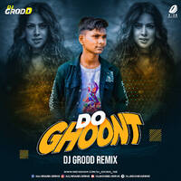 Do Ghoont Remix - DJ Grodd by All Indian DJs Drive