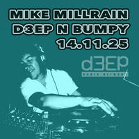 D3EP N BUMPY - 14.11.25 by deepnbumpy