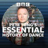 Pete Tong - BBC Radio 1 Dance Essential History of Dance – The Year 2008 2025-11-15 by Radio