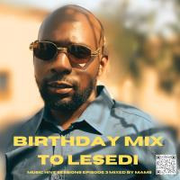 Music Hive Episode 3 mixed by Mams (Birthday mix to Lesedi) by Mams